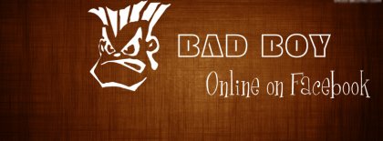 Bad Boy Online On Facebook Fb Facebook Covers